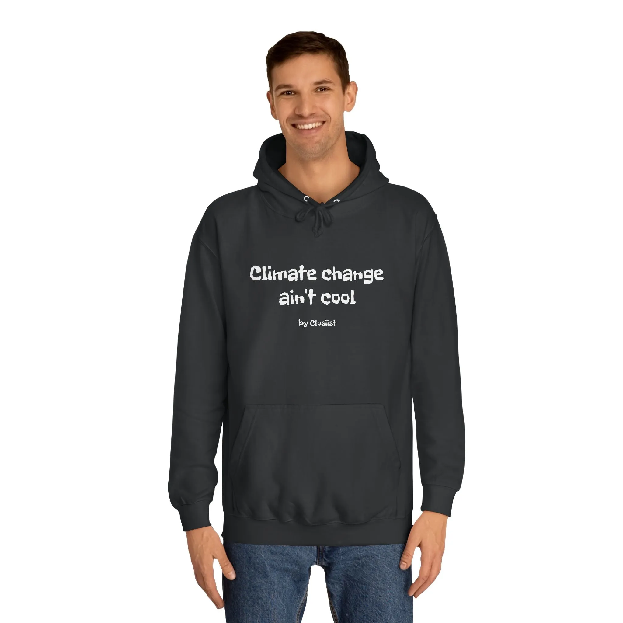 Climate Change Ain't Cool Unisex Hoodie: A Statement Piece